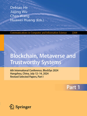 cover image of Blockchain, Metaverse and Trustworthy Systems